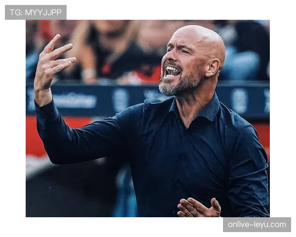 滕哈赫训练理念引热议，革新战术体系助力球员成长